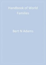 Handbook of World Families - Bert N. Adams, Jan Trost