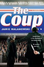 The Coup: A Novel - Jamie Malanowski