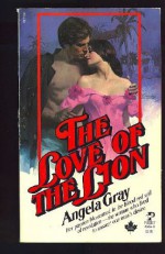 The Love of the Lion - Angela Gray