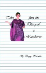 Tales from the Diary of a Hairdresser - Peggy Martin