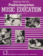 Promising Practices: Prekindergarten Music Education (Promising Practices Series) - Barbara Andress