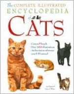 The Complete Illustrated Encyclopedia of Cats - Lee Harper, Joyce White