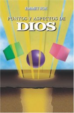 Puntos y Aspectos de Dios - Emmet Fox