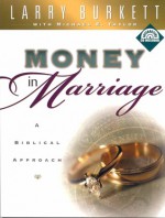 Money In Marriage Workbook - Larry Burkett, Mike Taylor, Michael E. Taylor