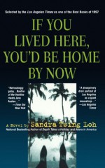 If You Lived Here, You'd Be Home By Now - Sandra Tsing Loh