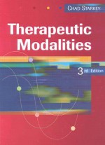 Therapeutic Modalities Therapeutic Modalities Therapeutic Modalities - Chad Starkey