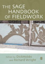 The Sage Handbook of Fieldwork - Dick Hobbs, Richard Wright