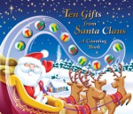 Ten Gifts from Santa Claus: A Counting Book - Jenny Bak, Niall Harding, Bak