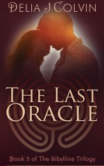 The Last Oracle - Delia J. Colvin