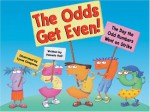 The Odds Get Even: The Day Odd Numbers Went On Strike - Pamela Hall