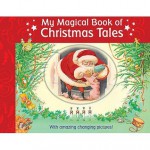 My Magical Book of Christmas Tales. Illustrated by Susanna Lockheart - Susanna Lockheart