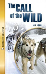 The Call of the Wild - Stephen Feinstein, Jack London