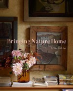 Bringing Nature Home: Floral Arrangements Inspired by Nature - Ngoc Minh Ngo, Nicolette Owen, Deborah Needleman