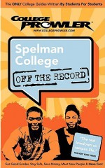 College Prowler: Spelman College Off the Record - T. Murray, Kelly Carey, Matt Hamman