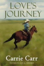 Love's Journey - Carrie Carr