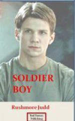 Soldier Boy - Rushmore Judd