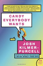 Candy Everybody Wants (P.S.) - Josh Kilmer-Purcell