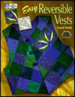 Easy Reversible Vests - Carol Doak, Ursula G. Reikes, Kay Green