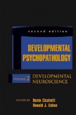 Developmental Neuroscience (Developmental Psychopathology)(Volume 2) - Donald J. Cohen