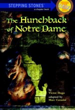 The Hunchback of Notre Dame (A Stepping Stone Book(TM)) - Marc Cerasini