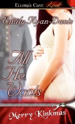 All He Wants (Merry Kinkmas) - Emily Ryan-Davis