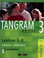 Tangram Acktuell 3 - Rosa-Maria Dallapiazza, Beate Blüggel, Eduard von Jan