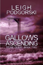 Gallows Ascending - Leigh Podgorski