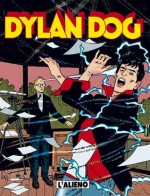 Dylan Dog n. 149: L’alieno - Tiziano Sclavi, Paquale Ruju, Ugolino Cossu, Angelo Stano