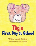 Tag's First Day at School - Jodi Goldberg