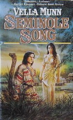 Seminole Song - Vella Munn