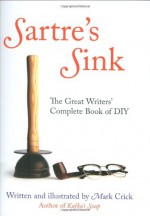 Sartre's Sink - Mark Crick