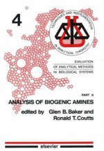 Eval Anal Meth Biol Systems Part a - Brian Evans, Glen B. Baker