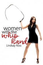 Women with the Whip Hand - Lindsay Ross