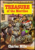 Treasure of the Merrilee - Charles Mills