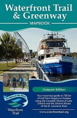 Waterfront Trail & Greenway Mapbook (Compact Edition) - Inc Dun-Map Inc, Ian Dunlop, Waterfront Regeneration Trust, Inc Dun-Map Inc