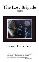 The Lost Brigade - Bruce Guernsey