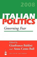 Governing Fear - Gianfranco Baldini, Anna Cento Bull