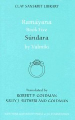 Ramáyana V: Súndara (Clay Sanskrit Library) - Vālmīki, Sally Sutherland Goldman