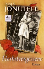 Herbstvergessene: Roman (German Edition) - Anja Jonuleit