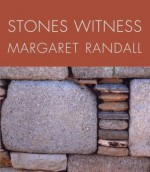 Stones Witness - Margaret Randall