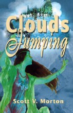 Clouds Jumping - Scott Morton
