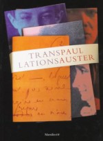 Translations - Paul Auster, Philippe Petit, Joseph Joubert