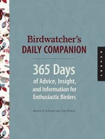 Birdwatcher's Daily Companion - Tom Warhol, Marcus Schneck