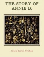 The Story of Annie D - Susan Taylor Chehak