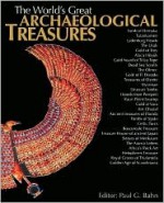 The World's Great Archaeological Treasures - Paul G. Bahn