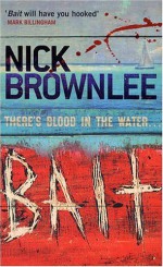 Bait - Nick Brownlee