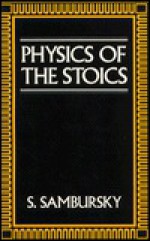 Physics of the Stoics - Shmuel Sambursky