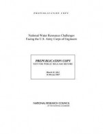 National Water Resources Challenges Facing the U.S. Army Corps of Engineers - United States Army: Corps of Engineers, National Research Council, United States