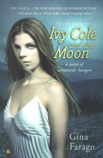 Ivy Cole and the Moon - Gina Farago