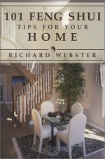 101 Feng Shui Tips for Your Home (Feng Shui Series) - Richard Webster, Laura Gudbaur, Lau Gudbaur